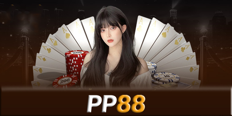 Casino online PP88 -  Không gian cá cược online hàng đầu VN