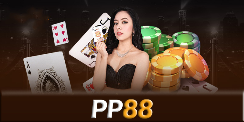 Casino PP88 - Địa chỉ vàng cho người mê game cá cược online